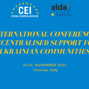 ALDA organises the CEI International Conference - "Decentralised support for Ukrainian communities" with the support of the Central European Initiative, U LEAD with Europe, and the municipality of Vicenza.