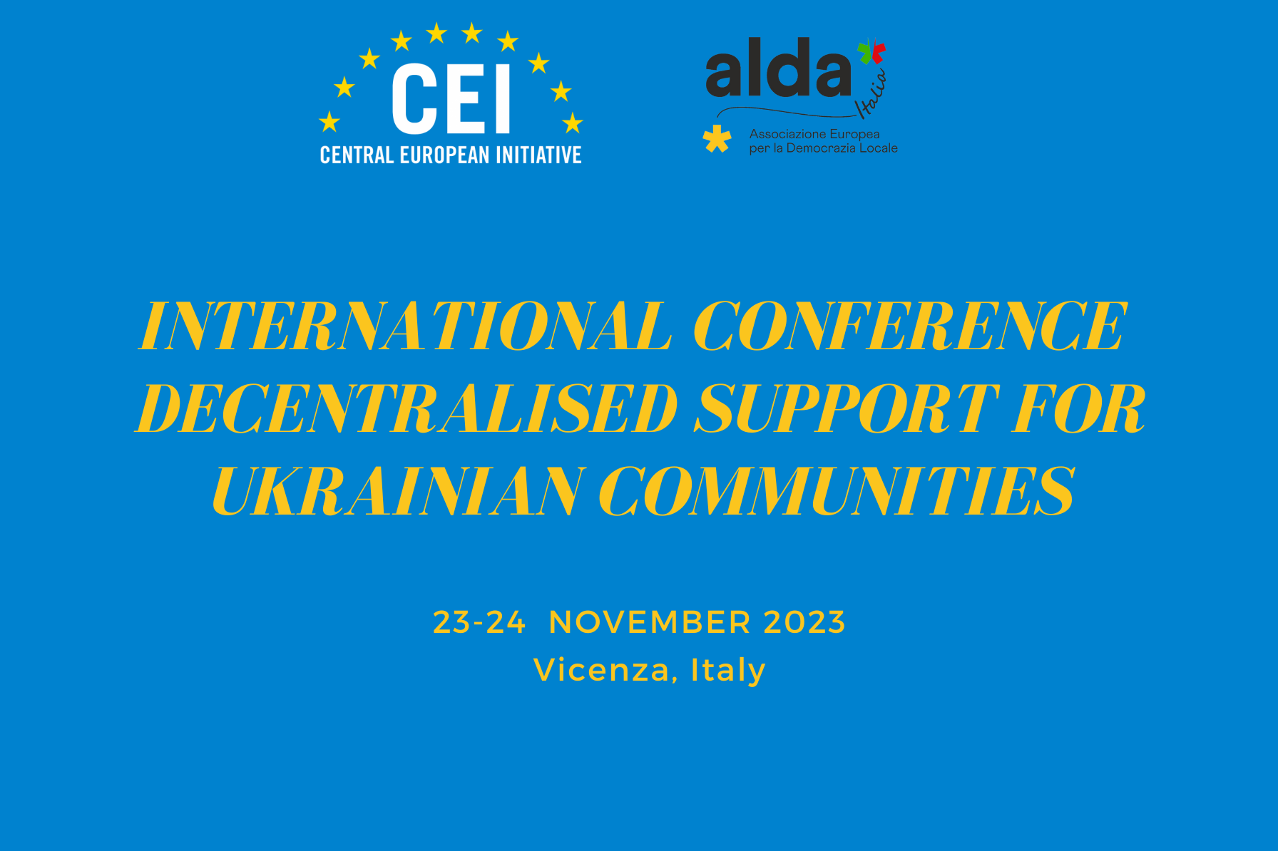 ALDA organises the CEI International Conference - "Decentralised support for Ukrainian communities" with the support of the Central European Initiative, U LEAD with Europe, and the municipality of Vicenza.