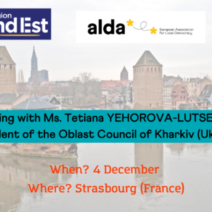 Meeting with Ms. Tetiana YEHOROVA-LUTSENKO, President of the Oblast Council of Kharkiv (Ukraine)