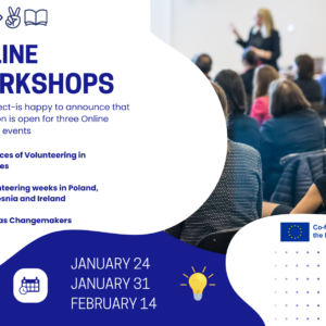 In January and February 2024, the PAVE project is hosting three online workshops that will develop diverse aspects of the topic “volunteering” that will help to prepare young people who would like to participate in PAVE volunteering weeks or any other volunteering activities for their future experience.