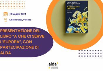 Presentazione "A che ci serve l'Europa", con la partecipazione di ALDA