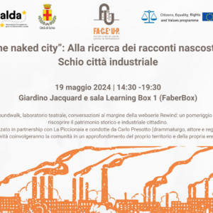 "The naked city”: Alla ricerca dei racconti nascosti di Schio città industriale