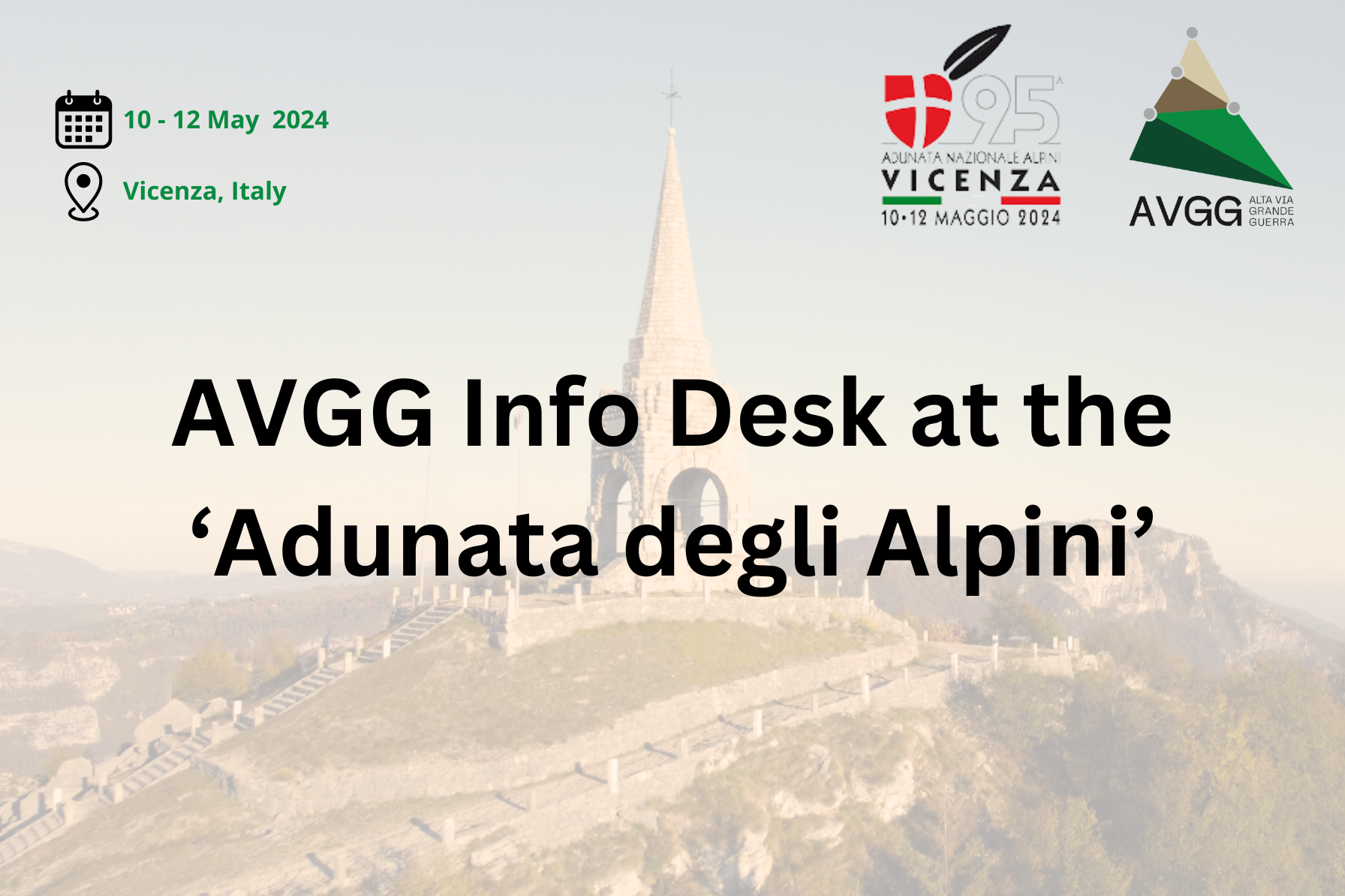 AVGG Project Info Desk will be present during the National Assembly of the Alpini to be held in Vicenza, an information desk will be set up at the Santa Corona Museum during which citizens can learn more about the AVGG Project. 