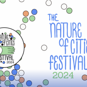 The Nature Of Cities Festival - TNOC