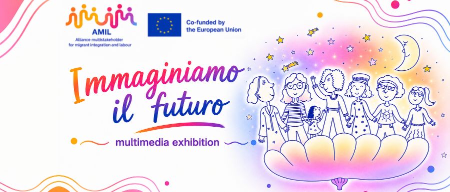 “Immaginiamo il futuro”: a multimedia exhibition from the AMIL project showcasing skills, cultures and pathways to inclusion